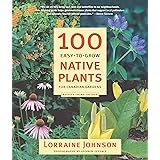 100 Easy-to-Grow Native Plants for Canadian Gardens