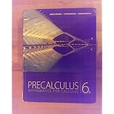 Precalculus: Mathematics for Calculus, 6th Edition