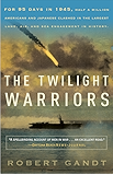 The Twilight Warriors