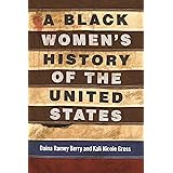 A Black Women's History of the United States (Revsioning American History)
