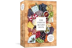 The Cheese Board Deck: 50 Cards for Styling Spreads, Savory and Sweet