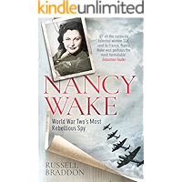 Nancy Wake: World War Two’s Most Rebellious Spy book cover