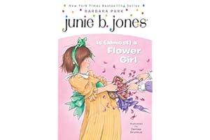 Junie B. Jones Is (almost) a Flower Girl (Junie B. Jones, No. 13)