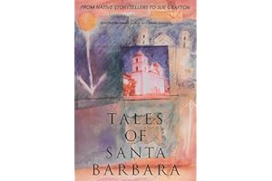 Tales of Santa Barbara: From Native Storytellers to Sue Grafton