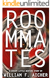 Roommates: A Creepy Little Bedtime Story (Creepy Little Bedtime Stories Book 3)