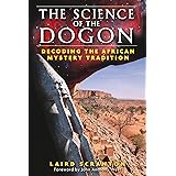 The Science of the Dogon: Decoding the African Mystery Tradition