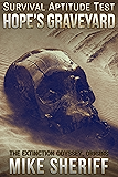 Survival Aptitude Test: Hope's Graveyard (The Extinction Odyssey Book 0)