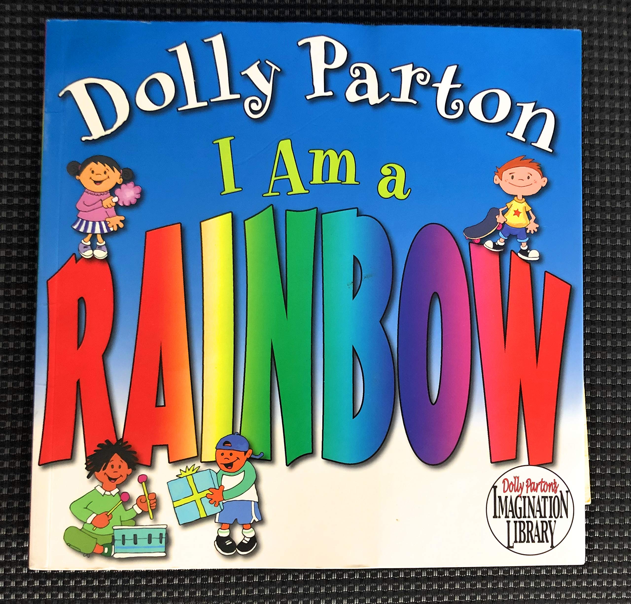 I Am A Rainbow Dolly Parton Heather Sheffield 9780399255113 Amazon Com Books