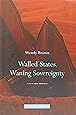 Walled States, Waning Sovereignty (Mit Press)