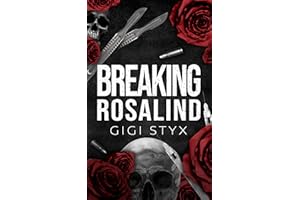 Breaking Rosalind (Morally Black Book 3)