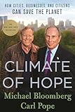 Climate of Hope: How Cities, Businesses, and Citizens Can Save the Planet