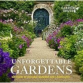 Unforgettable Gardens: Historic Gardens and Landscapes