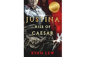 Justina: Rise of Caesar (Justina Saga Book 5)