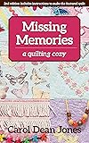 Missing Memories: A Quilting Cozy (Volume 8) (A Quilting Cozy, 8)