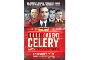Double Agent Celery: MI5's Crooked Hero
