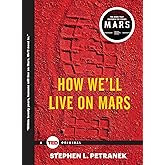 How We'll Live on Mars (TED Books)