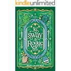 To Sway a Rogue: A Romantic Epic Fantasy