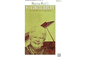 Martha Mier's Favorite Solos, Bk 3: 9 of Her Original Piano Solos