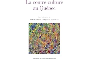 La contre-culture au Québec (French Edition)