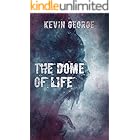 The Dome of Life (The Great Blue Above Book 2)
