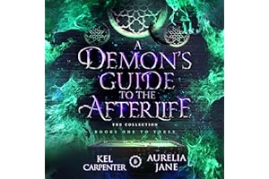 A Demon's Guide to the Afterlife: The Complete Series: A Paranormal Romance