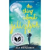 The Thing About Jellyfish (National Book Award Finalist)
