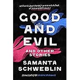 Good and Evil and Other Stories