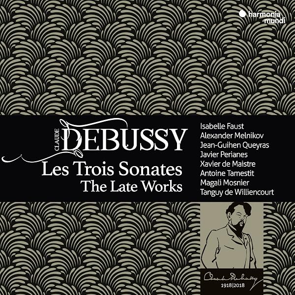 Isabelle Faust - Debussy: Les Trois Sonates - The Late Works