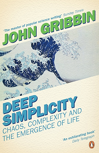 Download Deep Simplicity: Chaos, Complexity and the Emergence of Life (Penguin Press Science) (English Edition) PDF