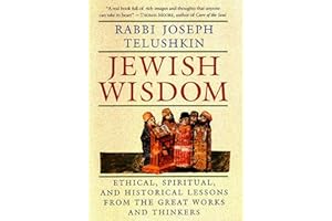 Jewish Wisdom: An Essential Guide to Ethical Living with Insights from 3,500 Years of Biblical and Talmudic Teachings