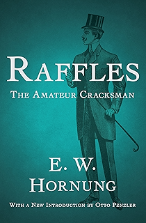 A Thief In The Night A J Raffles The Gentleman Thief Book 3 Kindle Edition By Hornung E W Literature Fiction Kindle Ebooks Amazon Com