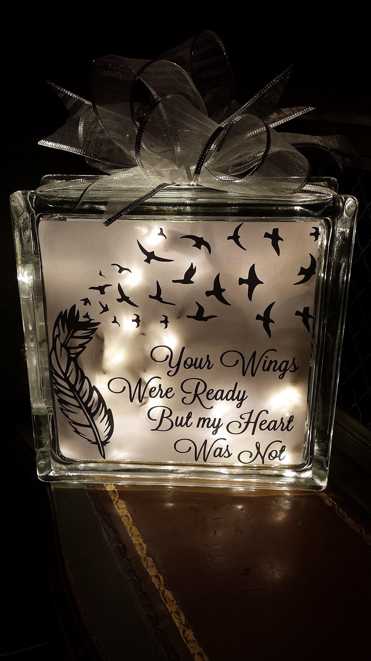 8x8" Your Wings were Ready but my Heart Was Not Lighted Glass Block, Memorial Glass Block, Vinyl lettering