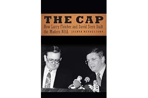 The Cap: How Larry Fleisher and David Stern Built the Modern NBA