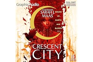 House of Earth and Blood (Part 1 of 2) (Dramatized Adaptation): Crescent City, Book 1