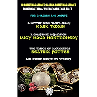 10 Christmas Stories: Classic Christmas Stories | Christmas Tales | Vintage Christmas Tales | For Children and Adults: A… book cover