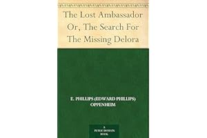 The Lost Ambassador Or, The Search For The Missing Delora