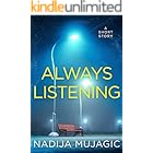 Always Listening: A Short Story (Holiday Shorts Book 3)