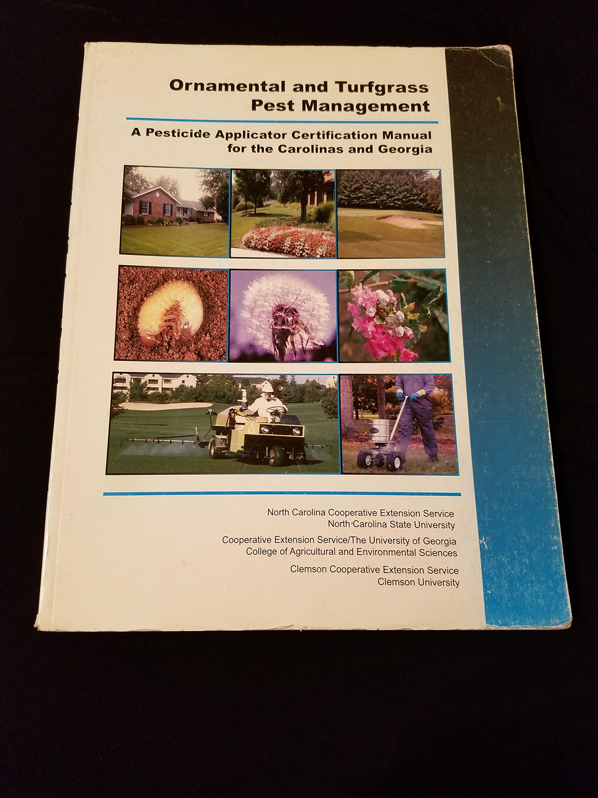 Ornamental And Turfgrass Pest Management A Pesticide Applicator Certification Manual For The Carolinas And Georgia Amazon Com Books
