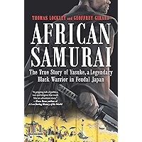African Samurai: The True Story of a Legendary Black Warrior in Feudal Japan book cover