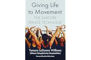 Giving Life to Movement: The Silvestre Dance Technique