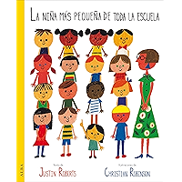 La niña más pequeña de toda la escuela (Infantil Ilustrado) (Spanish Edition) book cover