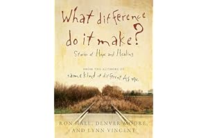 What Difference Do It Make?: Stories of Hope and Healing