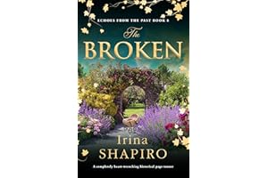 The Broken: A completely heart-wrenching historical page-turner (Echoes from the Past Book 8)