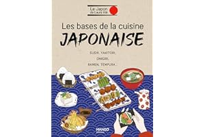 Les bases de la cuisine japonaise - Sushi, yakitori, onigiri, ra