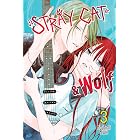 Stray Cat &amp; Wolf, Vol. 3
