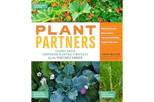Plant Partners: Science-Based Companion Planting Strategies for the Vegetable Garden