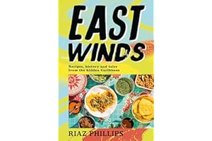 East Winds: Recipes, History and Tales from the Hidden Caribbean