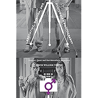 Argentine, Mexican, and Guatemalan Photography: Feminist, Queer, and Post-Masculinist Perspectives book cover Argentine, Mexican, and Guatemalan Photography: Feminist, Queer, and Post-Masculinist Perspectives book cover