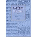 On the Incomprehensible Nature of God (Fathers of the Church Patristic Series)