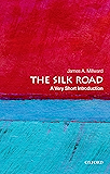 The Silk Road: A Very Short Introduction (Very Short Introductions)